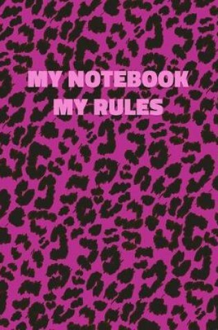 Cover of My Notebook My Rules