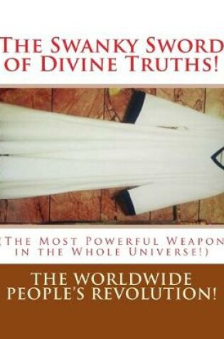 Cover of The Swanky Sword of Divine Truths!