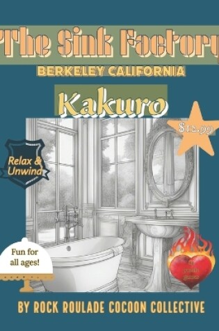 Cover of Kakuro, The Sink Factory Berkeley California