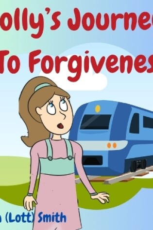 Cover of Molly's Journey To Forgiveness