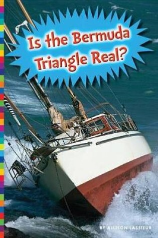 Cover of Is the Bermuda Triangle Real?