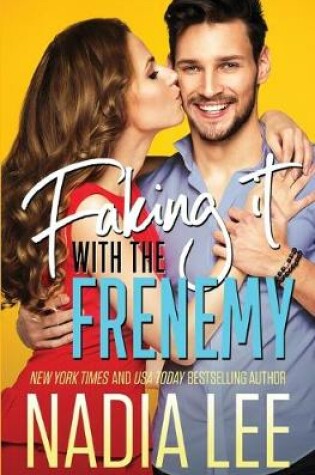 Cover of Faking It with the Frenemy
