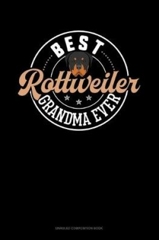 Cover of Best Rottweiler Grandma Ever