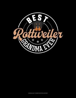 Cover of Best Rottweiler Grandma Ever