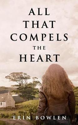 Book cover for All That Compels the Heart