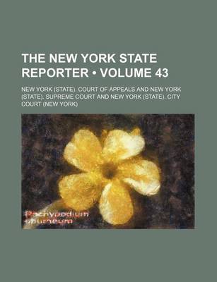 Book cover for The New York State Reporter (Volume 43)