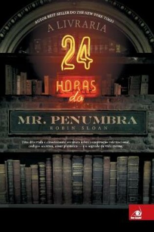 Cover of A Livraria 24 horas do Mr. Penumbra