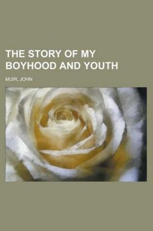Cover of The Story of My Boyhood and Youth