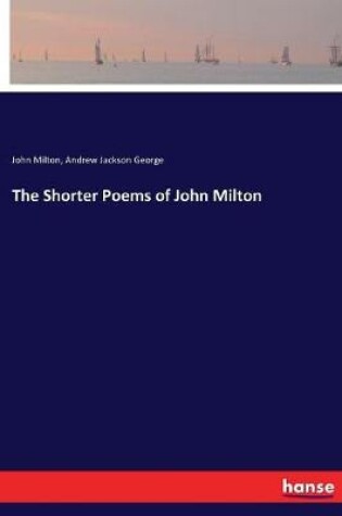 Cover of The Shorter Poems of John Milton
