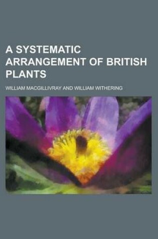 Cover of A Systematic Arrangement of British Plants