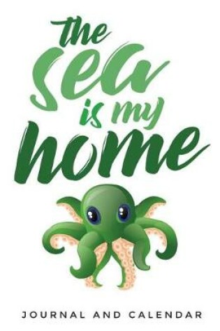 Cover of The Sea Is My Home