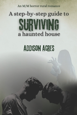 Cover of A step-by-step guide to surviving a haunted house