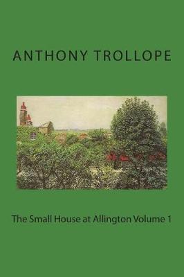 Book cover for The Small House at Allington Volume 1