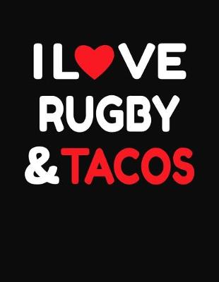 Book cover for I Love Rugby & Tacos