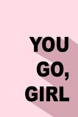 Book cover for You Go Girl