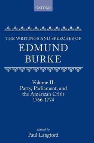 Cover of Volume II: Party, Parliament and the American Crisis, 1766-1774