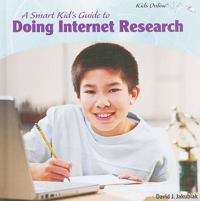 Cover of A Smart Kid's Guide to Doing Internet Research