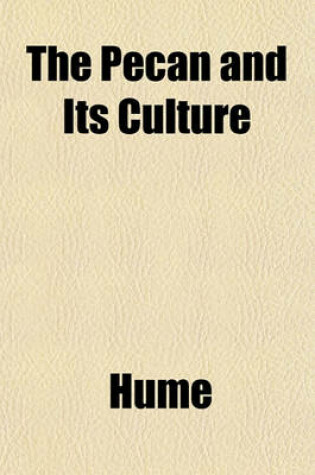 Cover of The Pecan and Its Culture