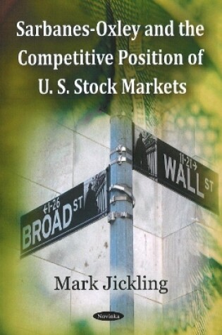 Cover of Sarbanes-Oxley & the Competitive Position of U.S. Stock Markets