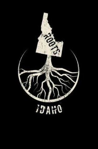 Cover of Idaho Roots