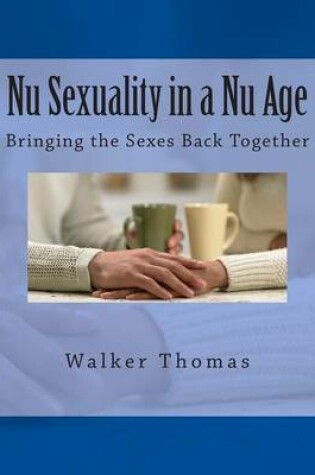 Cover of NU Sexuality in a NU Age