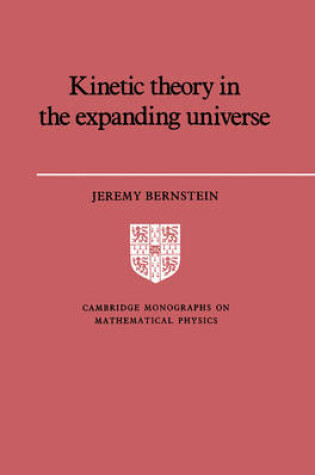 Cover of Kinetic Theory in the Expanding Universe