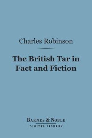 Cover of The British Tar in Fact and Fiction (Barnes & Noble Digital Library)