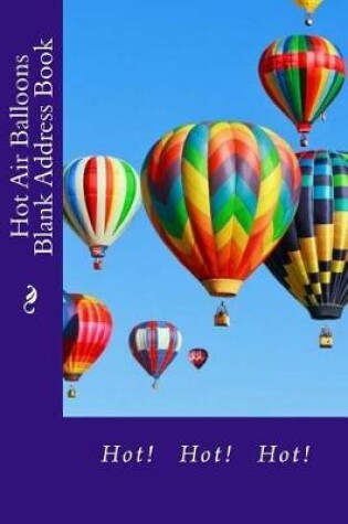 Cover of Hot Air Balloons Blank Address Book