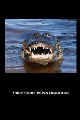 Book cover for Smiling Alligator (100 Page Lined Journal)