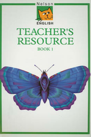 Cover of Nelson English - Teacher's Resource Book 1