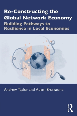 Book cover for Re-Constructing the Global Network Economy
