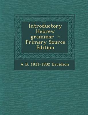 Book cover for Introductory Hebrew Grammar - Primary Source Edition