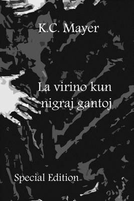 Book cover for La Virino Kun Nigraj Gantoj Special Edition