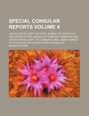 Book cover for Special Consular Reports Volume 4