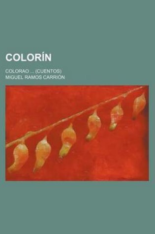 Cover of Colorin; Colorao (Cuentos)