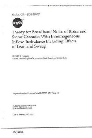 Cover of Theory for Broadband Noise of Rotor and Stator Cascades with Inhomogeneous Inflow Turbulence Including Effects of Lean and Sweep