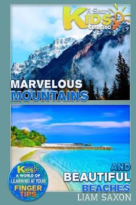 Book cover for A Smart Kids Guide to Marvelous Mountains and Beautiful Beaches