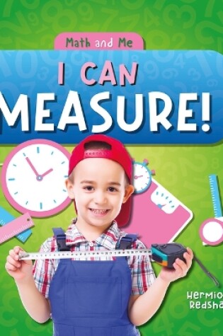 Cover of I Can Measure!