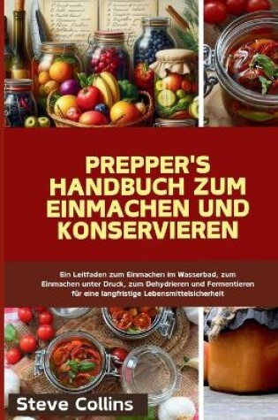 Cover of Prepper's Handbuch zum Einmachen und Konservieren