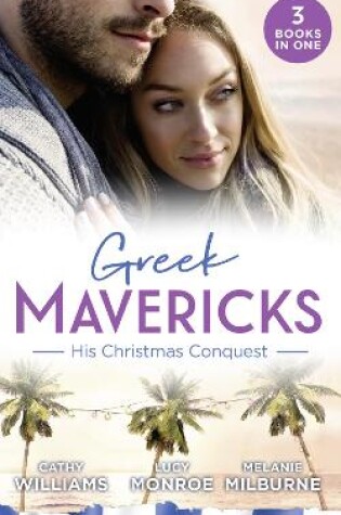 Cover of Greek Mavericks: His Christmas Conquest