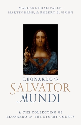 Book cover for Leonardo's Salvator Mundi and the Collecting of Leonardo in the Stuart Courts