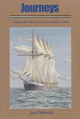 Book cover for Journeys Down the Alberni Canal to Barkl