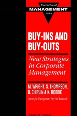 Cover of Buy-ins and Buy-outs:New Strategies in Corporate Management