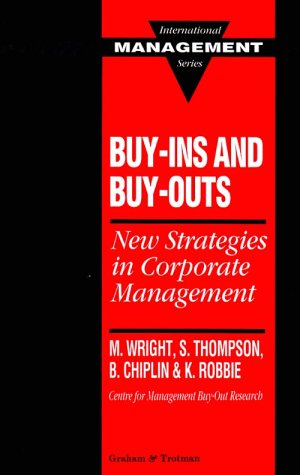 Book cover for Buy-ins and Buy-outs:New Strategies in Corporate Management