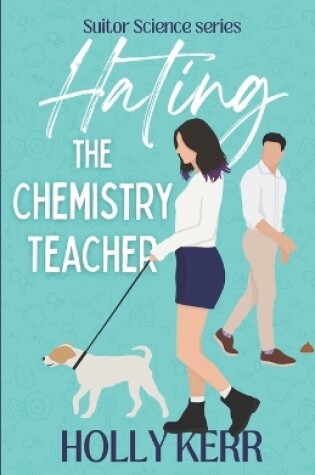 Cover of Hating the Chemistry Teacher