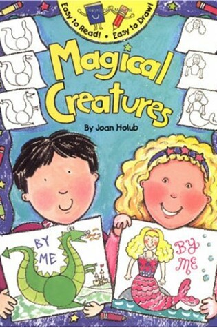 Cover of Easy to Read! Easy to Draw! Magical Creatures
