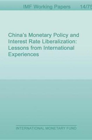 Cover of China's Monetary Policy and Interest Rate Liberalization