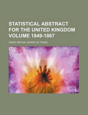 Book cover for Statistical Abstract for the United Kingdom Volume 1849-1867
