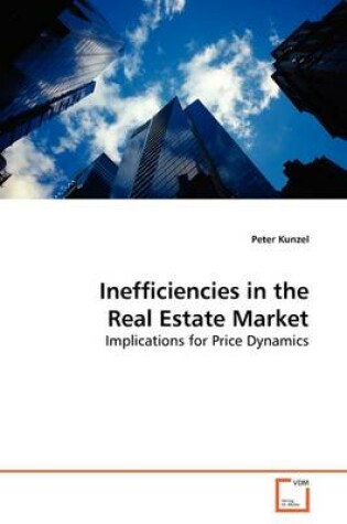 Cover of Inefficiencies in the Real Estate Market