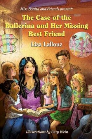 Cover of The Case of the Ballerina and Her Missing Best Friend